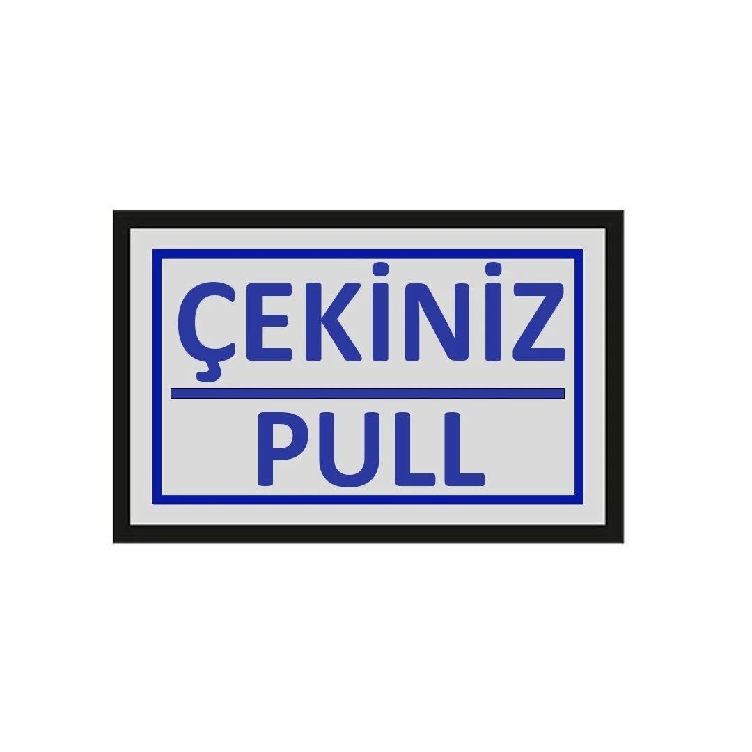 Cemax Yönlendirme İşaretleri Büyük - Çekiniz ( Pull )